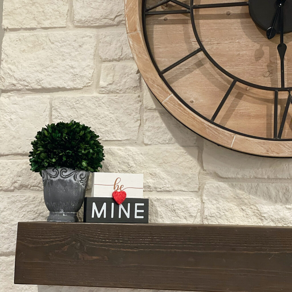 be mine sign on mantle